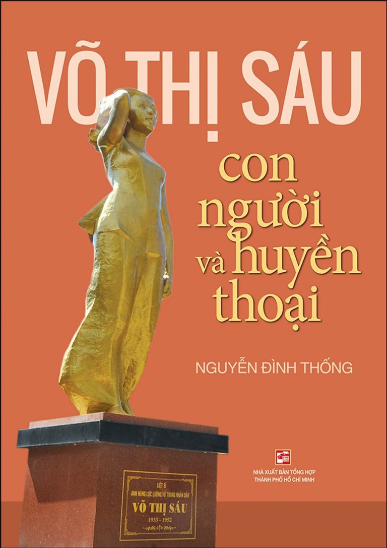 ChuyÊn MỤc Review SÁch “vÕ ThỊ SÁu Con NgƯỜi VÀ HuyỀn ThoẠi” NguyỄn ĐÌnh ThỐng Trường 