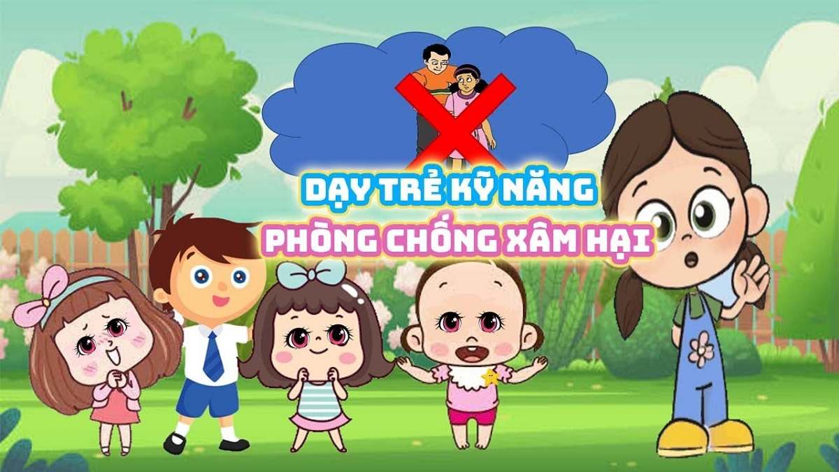 Cẩm nang kỹ năng phòng chống xâm hại và bảo vệ trẻ em